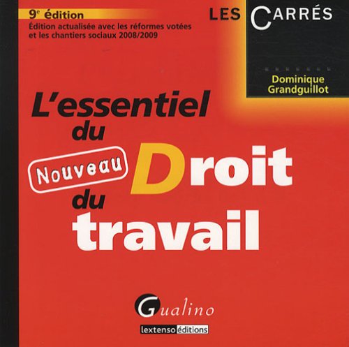L'essentiel du Nouveau Droit du travail