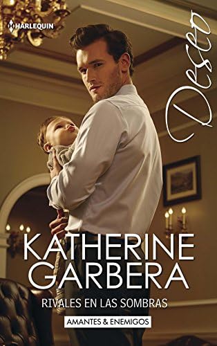 Rivales en las sombras: Amantes y enemigos (Miniserie Deseo nº 1)