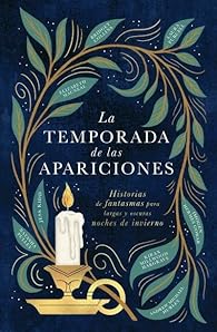 LA TEMPORADA DE LAS APARICIONES par Varios autores