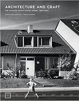 Architecture and Craft: The Schmitz Family's Built Work, 1864-2014 0847848027 Book Cover