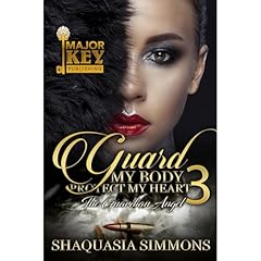 Guard My Body, Protect My Heart 3 Audiolibro Por Shaquasia Simmons, Hadiya Mcduffie arte de portada