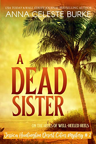 left 4 dead action figures - A Dead Sister (Jessica Huntington Desert Cities Mystery Book 2)