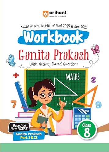 Image of Arihant NCERT Workbook Mathematics Class - 8 | Ganita Prakash (Part 1 & 2 ) | Activity Based Questions | Updated NCERT April 2025 and Jan 2026