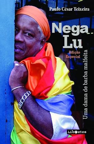 Nega Lu: Uma dama de barba mal feita