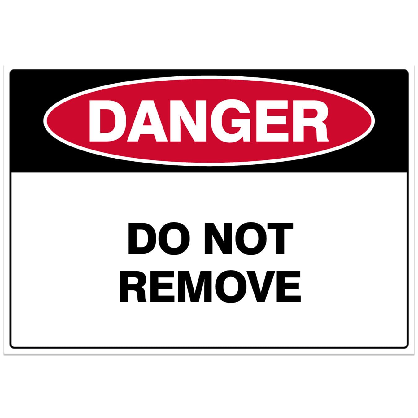 Danger Do Not Remove Safety Sign Metal Tin Sign 8 x 12 inch for Industrial & Commercial