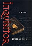 The Inquisitor: A Novel (English Edition) - Catherine Jinks 