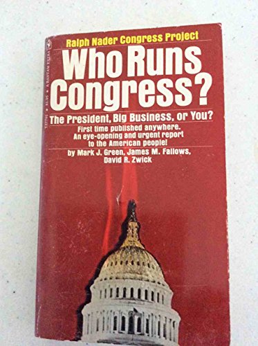 Who Runs Congress? The President, Big Business,... B000L1U3CS Book Cover