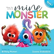 How to Cure a Mine Monster: An Engaging and Interactive Book on Sharing and Caring (Monster Manners Lab)