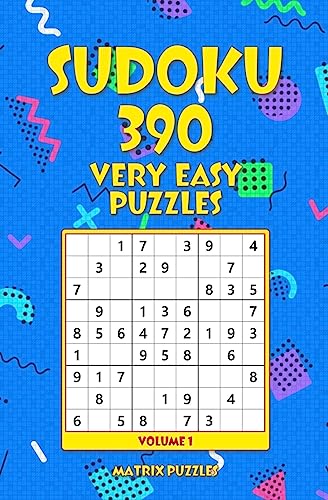 Sudoku: 390 Very Easy Puzzles (390 Sudoku 9x9 Puzzles: Very Easy)