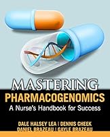 Mastering Pharmacogenomics: A Nurse's Handbook for Success 1938835700 Book Cover
