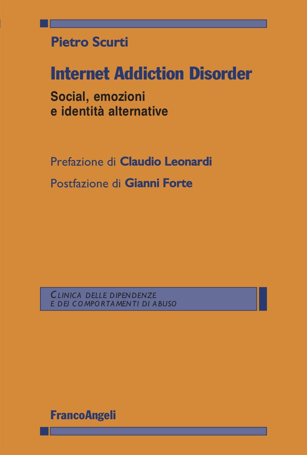 Internet Addiction Disorder. Social, Emozioni E Identità Alternative - 4