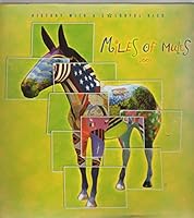 Miles of Mules 2003: History with a Colorful Kick 0974294403 Book Cover