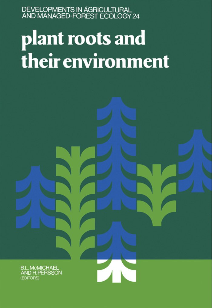 Plant Roots and Their Environment (ISSN)