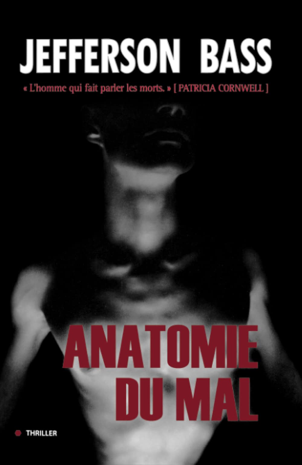 L'ANATOMIE DU MAL