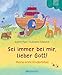 Produktbild Sei immer bei mir, lieber Gott!: Meine erste Kinderbibel