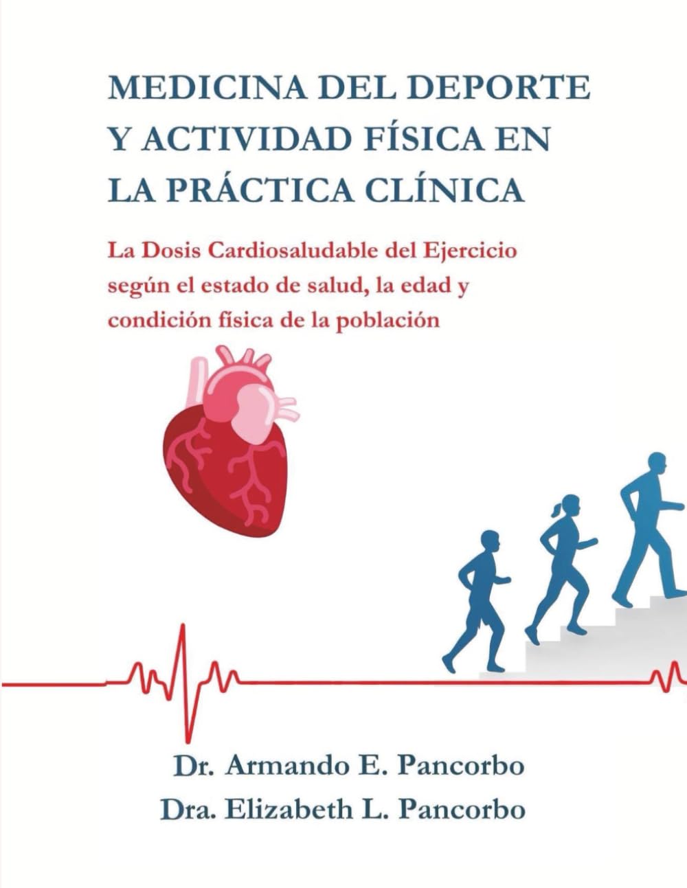 Medicina del Deporte y Actividad Física en la Práctica Clínica.: La Dosis Cardiosaludable del Ejercicio según el estado de salud, la edad y condición física de la población.