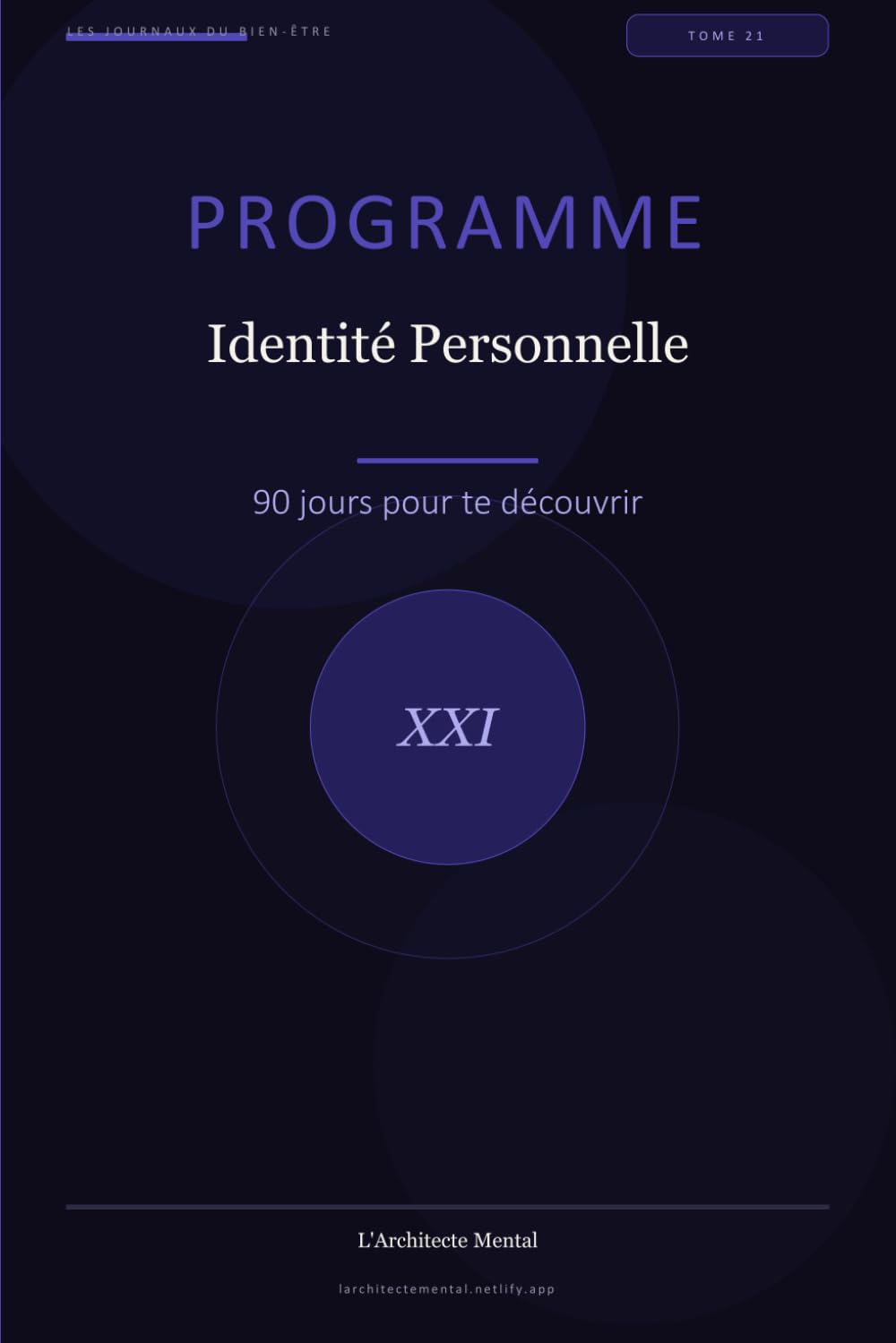 Programme Identité Personnelle: 90 jours pour te découvrir (Les Journaux du Bien-être)