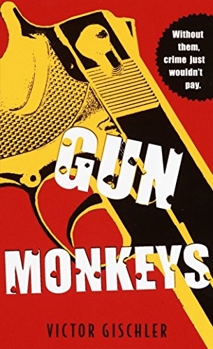 Gun Monkeys: A Novel 0440241286 Book Cover
