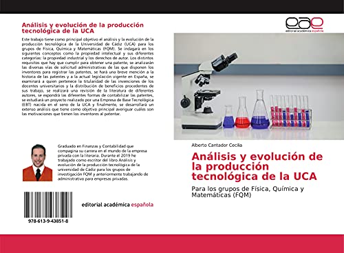 Análisis y evolución de la producción tecnológica de la UCA: Para los grupos de Física, Química y Matemáticas (FQM)