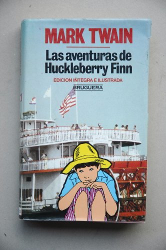 Las aventuras de Huckleberry Finn / Mark Twain ; ilustraciones de Mariano Juárez ; [traducción Amando Lázaro Ros]
