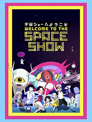 Welcome to the Space Show (Original Japanese) (English Subtitled)