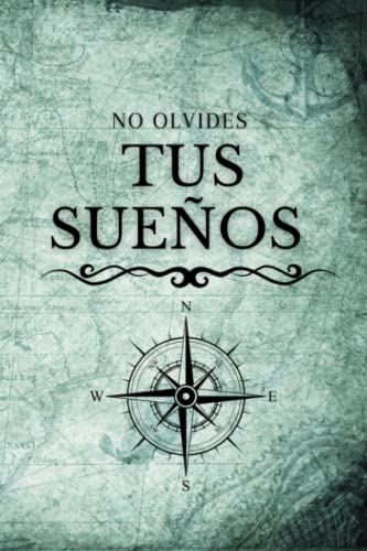 No olvides tus sueños: Diario de sueños