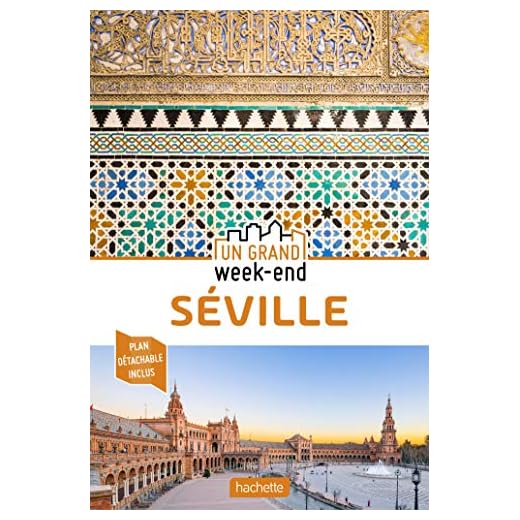 Guide Un Grand Week-End à Séville