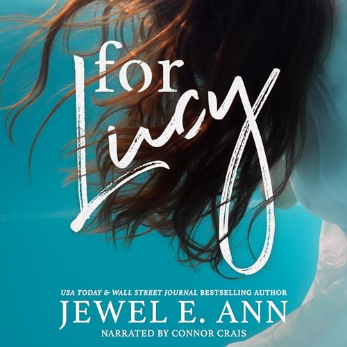 For Lucy (Audible Audio Edition) Jewel E. Ann, Connor