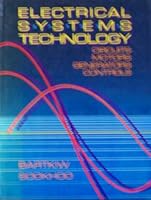 Electrical Systems Technology Circuits Motors Generators Controls 0075487985 Book Cover