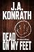 Dead On My Feet - A Thriller (Phineas Troutt Mysteries Book 1)