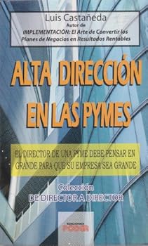 Paperback Alta direccion en las PYMES / Upper management in SMEs (Spanish Edition) [Spanish] Book