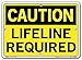 Vestil SI-C-29-A-AC-130 LIFELINE REQUIRED Caution Sign, Aluminum Composite, 0.130" Overall Size, 10.5" W x 7.5" H