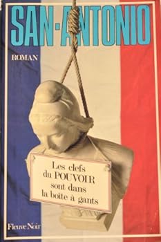 Paperback Les clés du pouvoir sont dans la boîte à gants (French Edition) [French] Book