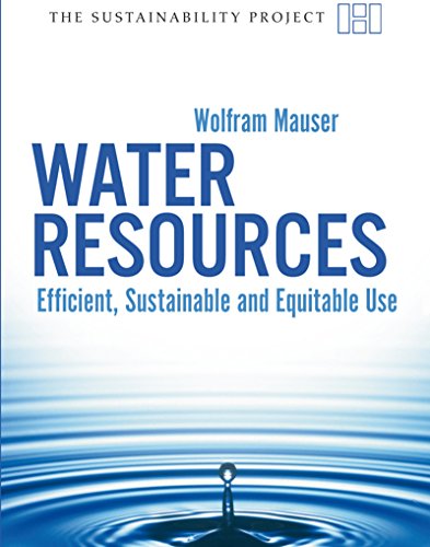 Télécharger Water Resources: Efficient, Sustainable and Equitable Use (Sustainability Project) (English Edition) Francais PDF