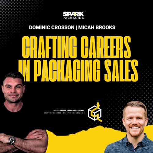 Crafting Careers in Packaging Sales
