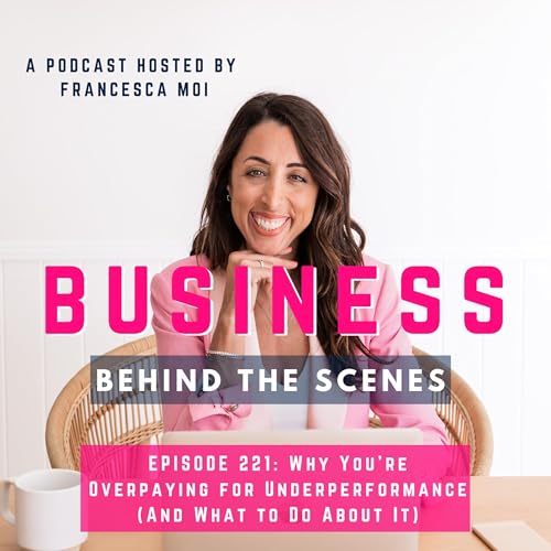 221. Why You're Overpaying for Underperformance (And What to Do About It) cover art