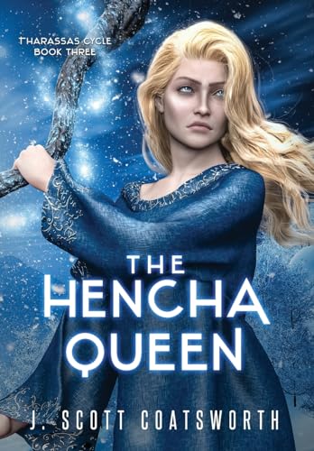 The Hencha Queen (The Tharassas Cycle)