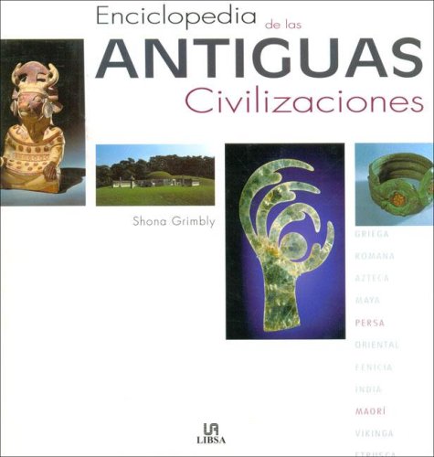 Enciclopedia de Las Antiguas Civilizaciones (Spanish Edition)