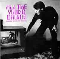 Amazon.co.jp: All The Young Droids: Junkshop Synth Pop 1978
