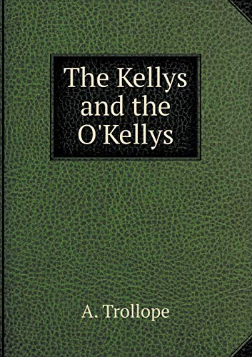The Kellys and the O'Kellys 5519079293 Book Cover