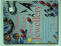 Create Your Own Jewellery 0862883601 Book Cover