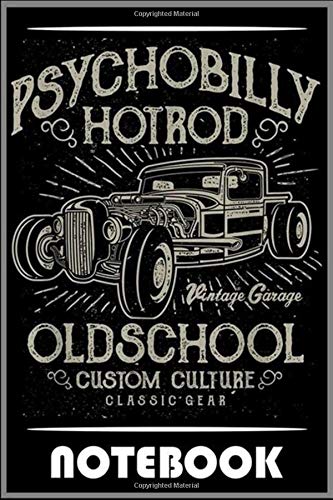  Notebook: Rat Rod T Psychobilly old school street racer life notebook 100 pages 6x9 inch by Tatden Dingu