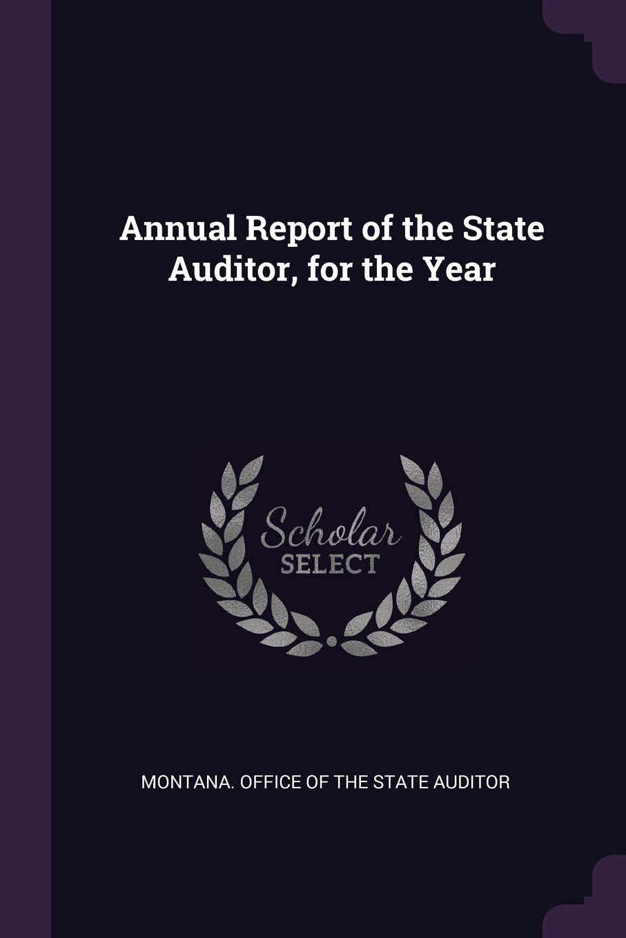 Annual Report of the State Auditor, for the Year
