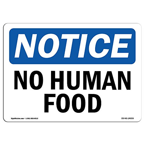OSHA Notice Sign - No Human Food | Rigid Plastic