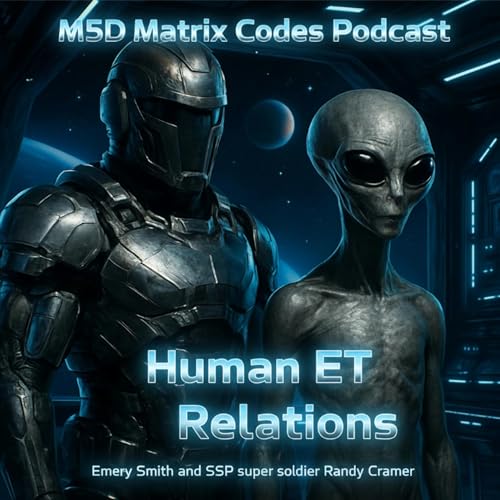 Human ET Relations - Emery Smith interviewing SSP super soldier Randy Cramer - M5D Matrix Codes cover art
