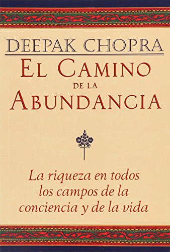 El camino de la abundancia: La riqueza en todos los campos de la conciencia y de la vida, Creating Affluence, Spanish-Language Edition