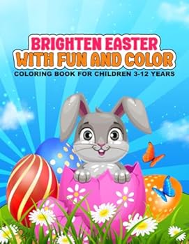 Paperback Brighten Easter with Fun and Color: Coloring Book for Children 3-12 years old Book