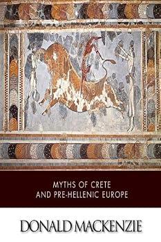 Paperback Myths of Crete and Pre-Hellenic Europe Book
