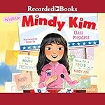 Cover of Mindy Kim, Class President