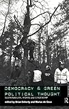 Democracy and Green Political Thought: Sustainability, Rights and Citizenship (European Political Science Series)
